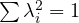 \sum \lambda_i^2 = 1