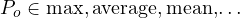 P_o \in {\mathrm{max, average, mean,}…}