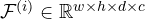 \mathcal{F}^{(i)} \in \mathbb{R}^{w\times h\times d \times c}