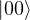 |00 \rangle
